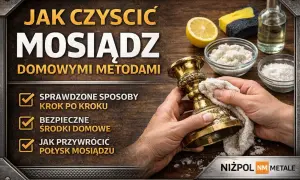 Czyszczenie mosiądzu domowymi metodami. Dowiedz się, czy mosiądz czernieje i jak przywrócić mu blask.